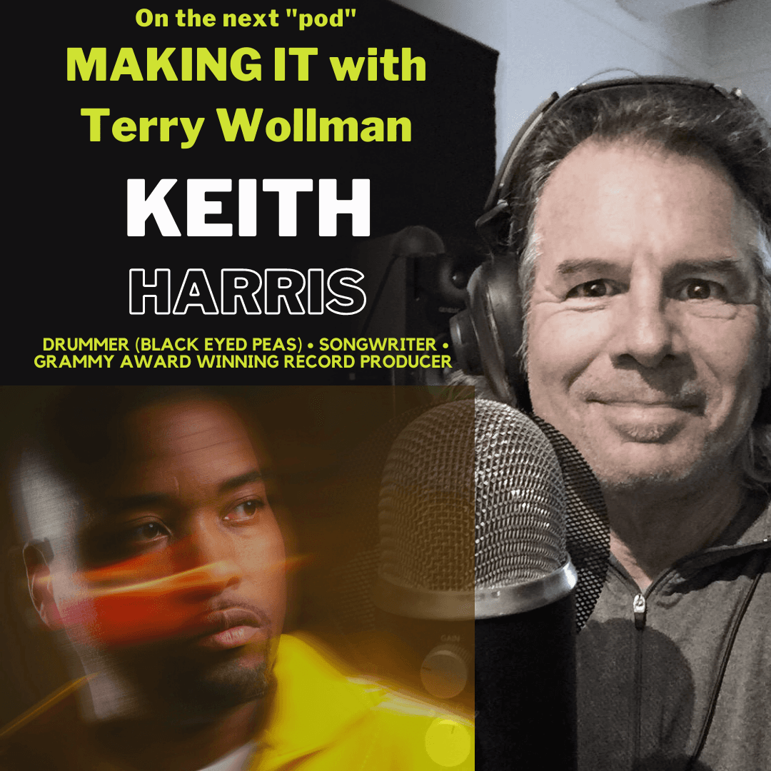 “Making It” with Keith Harris