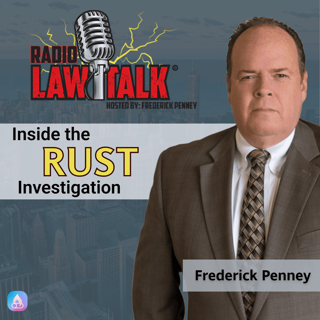 Radio Law Talk; Rust Shooting