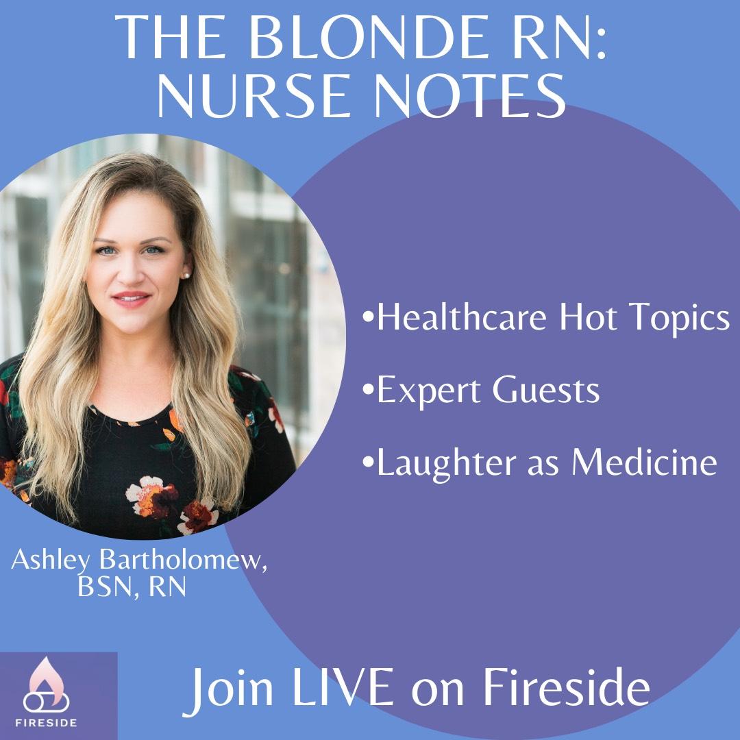 The Blonde RN: Nurse Notes with guest Dr. Taylor Nichols, ER doctor