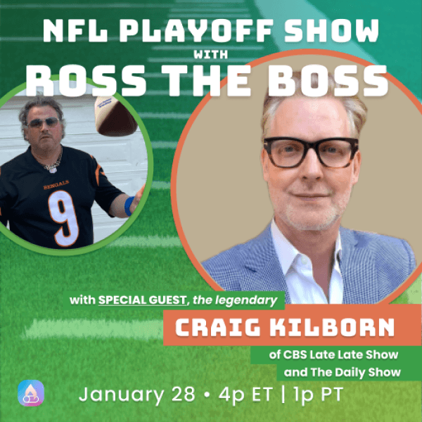 NFL playoff Show with Ross the Boss with special guest Craig Kilborn