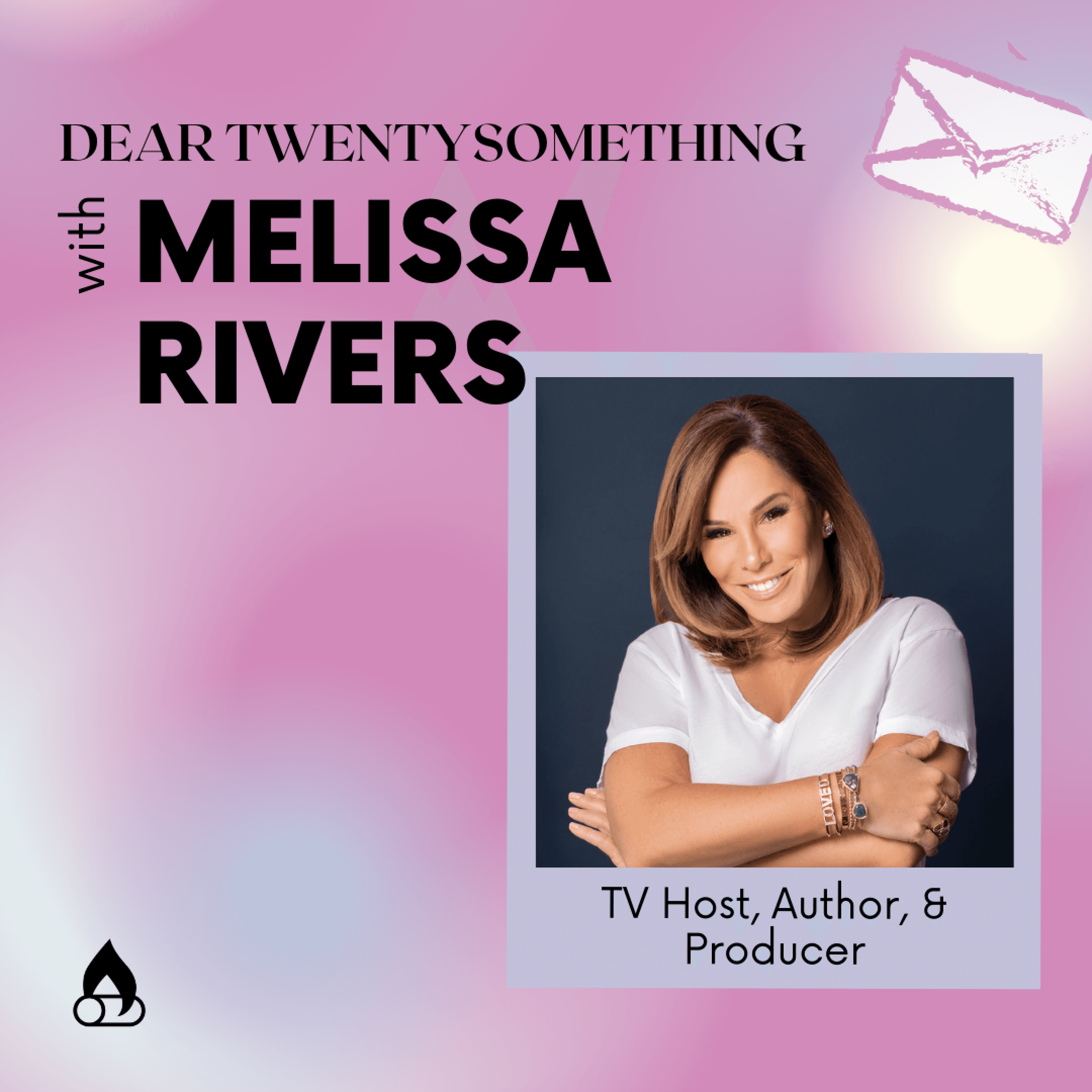 Dear TwentySomething with Melissa Rivers