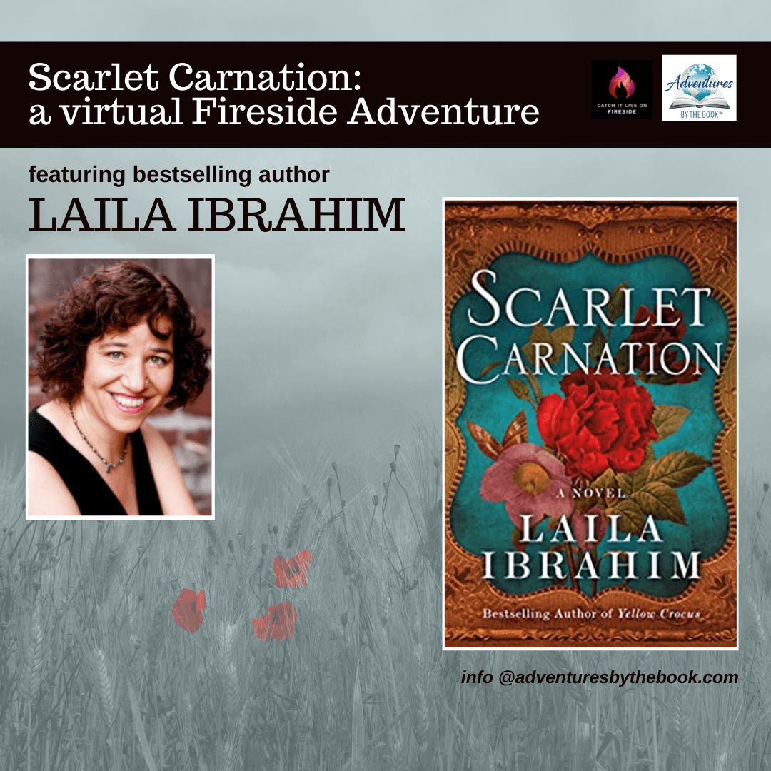 Scarlet Carnation: A Virtual Fireside Adventure with Bestselling Author Laila Ibrahim 