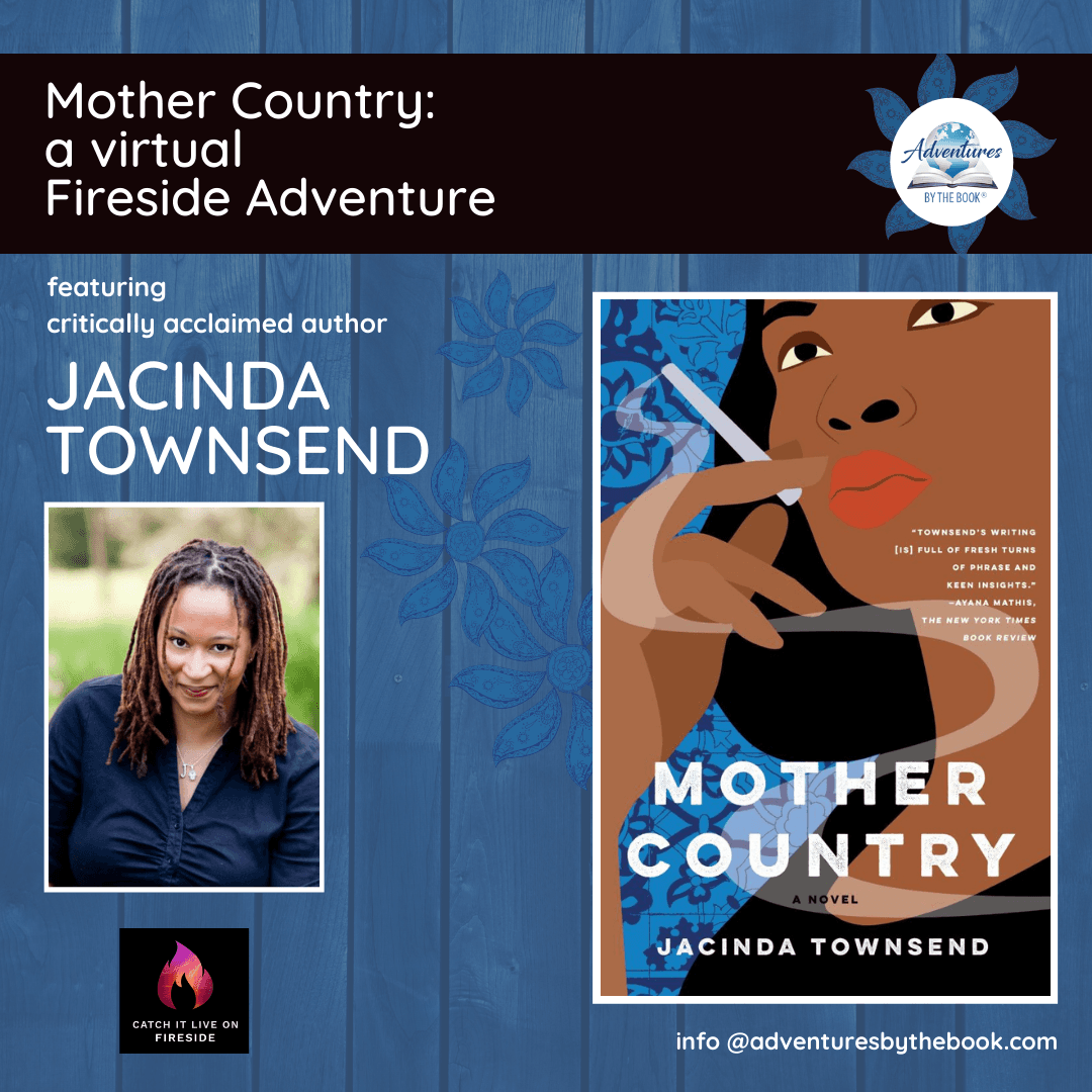 Mother County: a virtual Fireside Adventure with author Jacinda Townsend 
