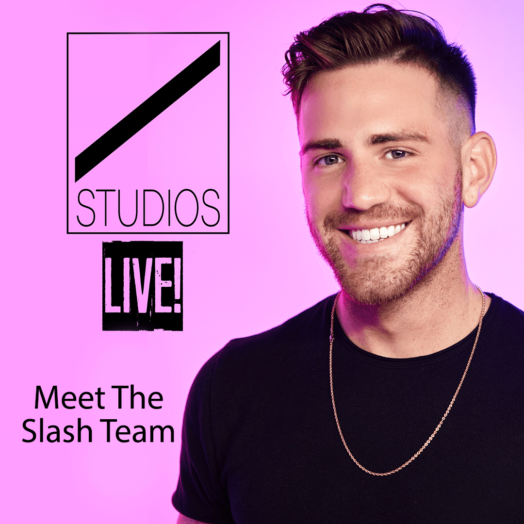 Slash Studios Live - Meet the Slash Team!
