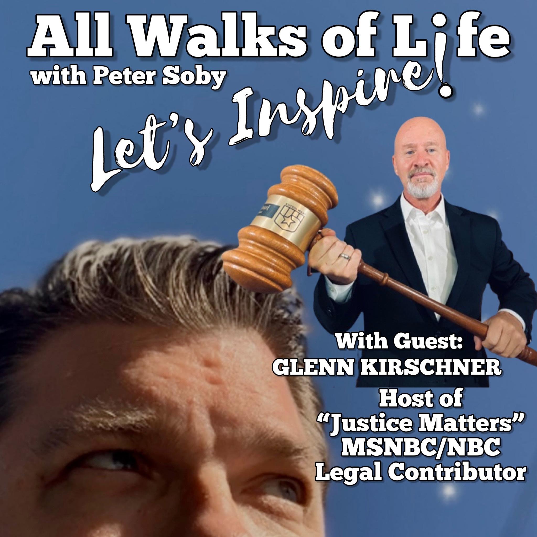 All Walks of Life: Guest Glenn Kirschner/Justice Matters!