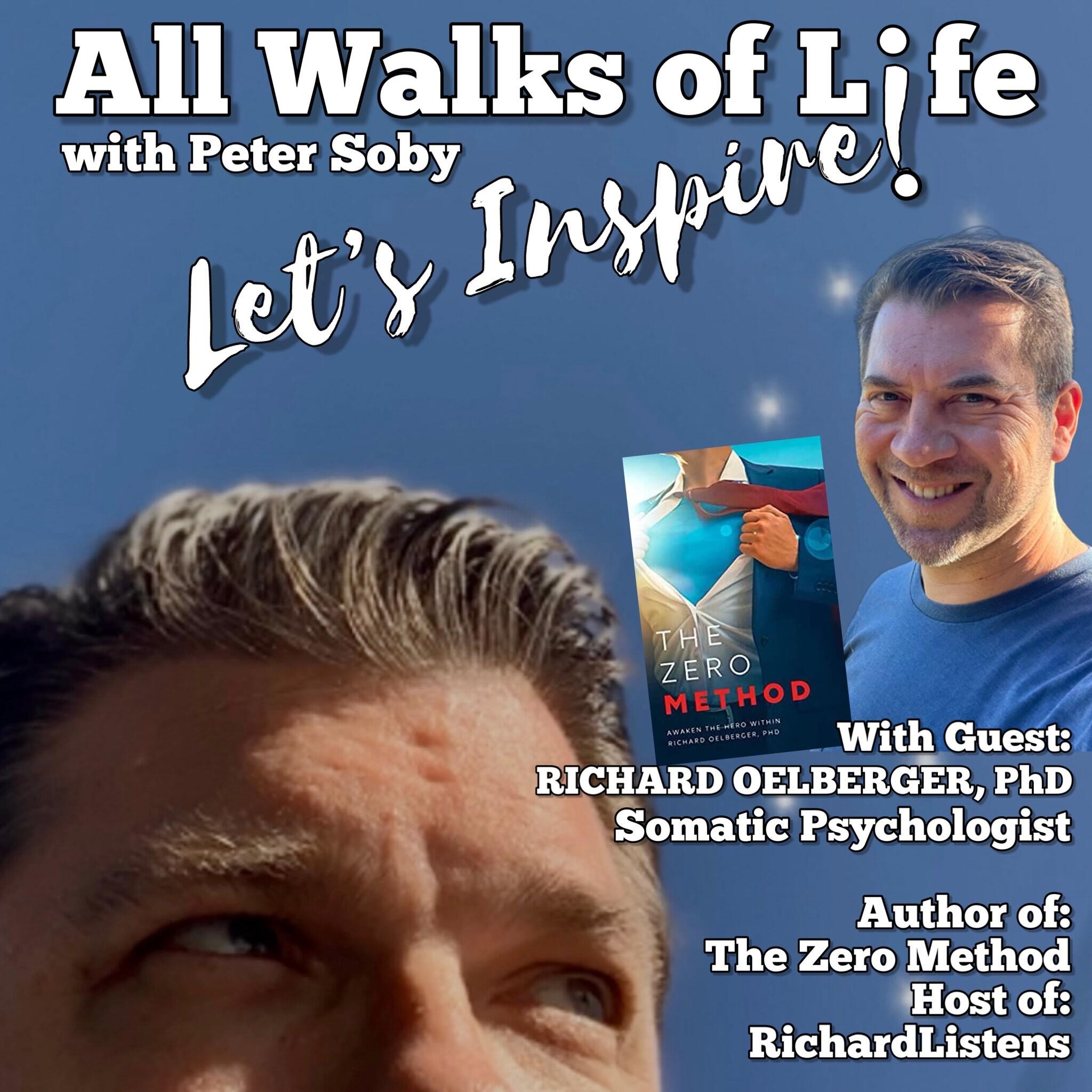 Guest: Dr. Richard Oelberger • Somatic Therapist