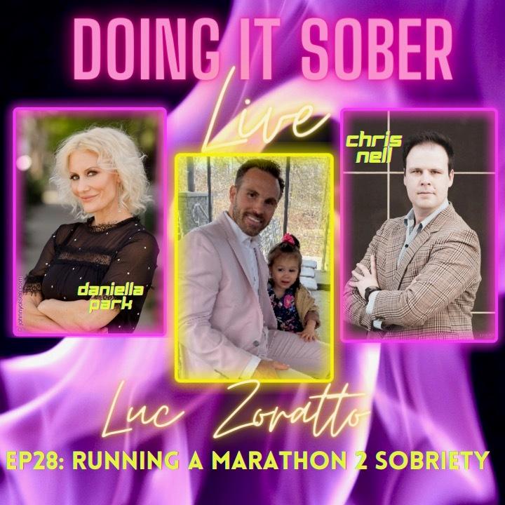 EP28: Luc Zoratto Running A Marathon 2 Sobriety