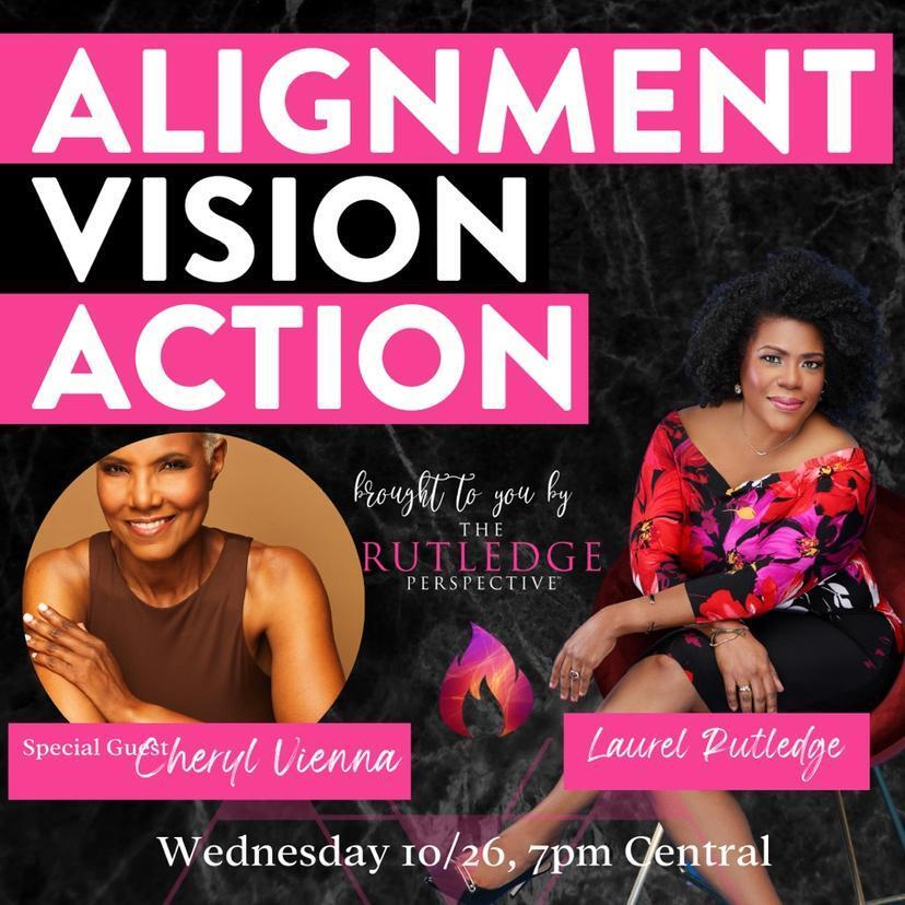 ALIGNMENT VISION ACTION with SPECIAL GUEST CHERYL VIENNA
