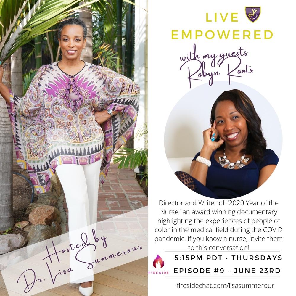 Live Empowered Ep 9 with Director Robyn Roots