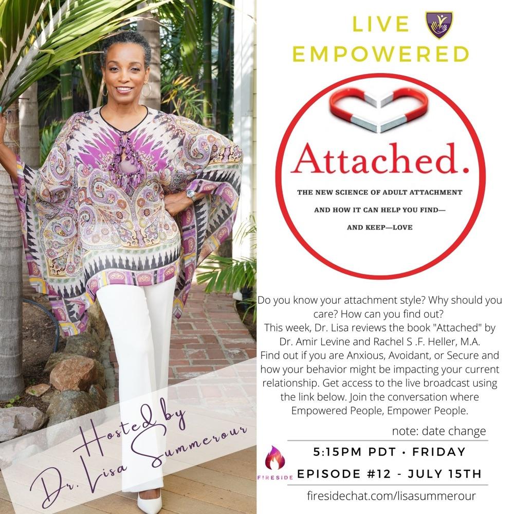 Live Empowered Ep #12 The book “Attached”