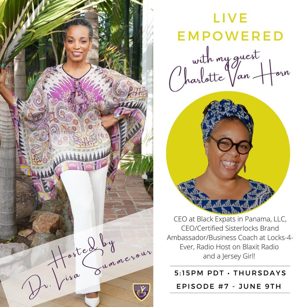 Live Empowered Ep7 with Charlotte Van Horn