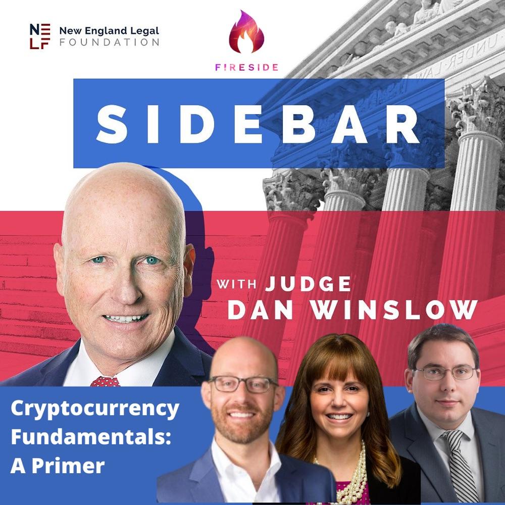 Cryptocurrency and NFT Fundamentals - Sidebar with Judge Dan Winslow