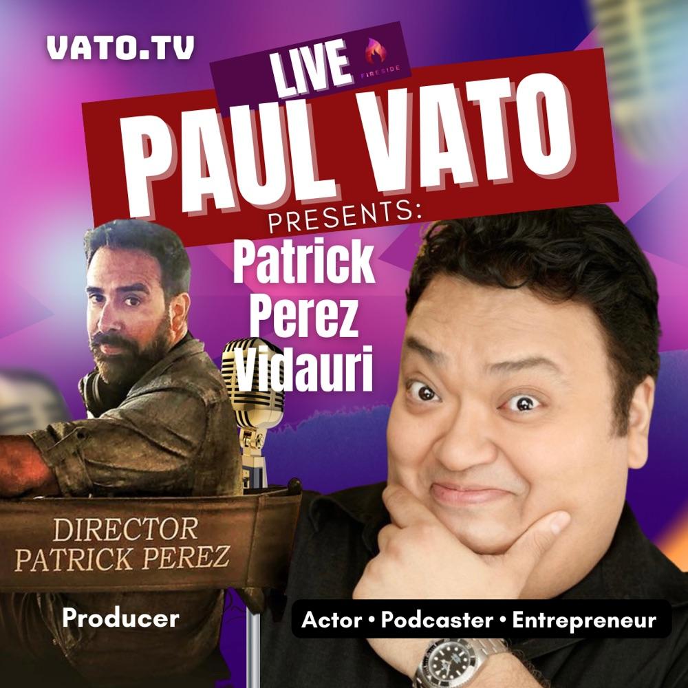Paul Vato Presents: Patrick Perez Vidauri. Director • Filmmaker • Producer