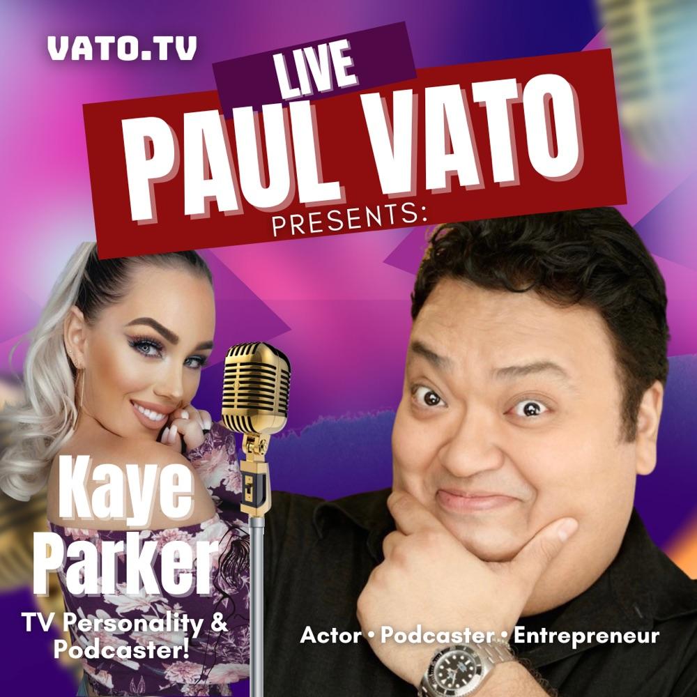 Paul Vato Presents: Kaye Parker. TV Personality, TikToker & Podcaster!