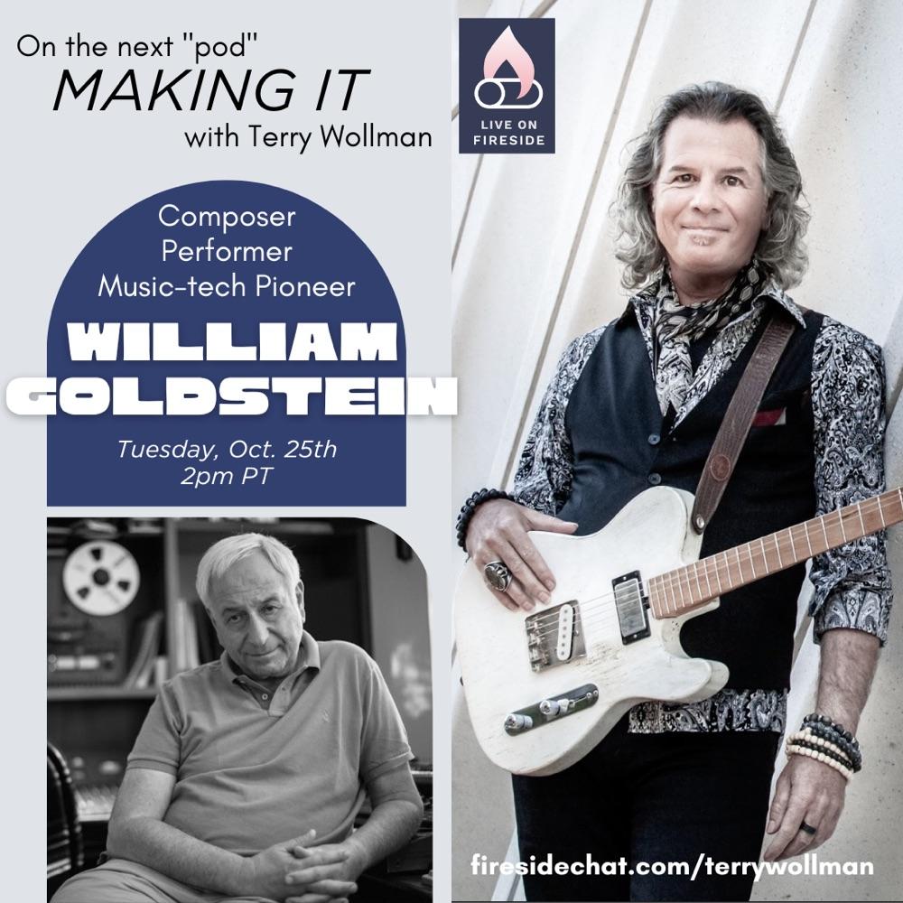 “Making It” with William Goldstein - Composer/Performer/Innovator