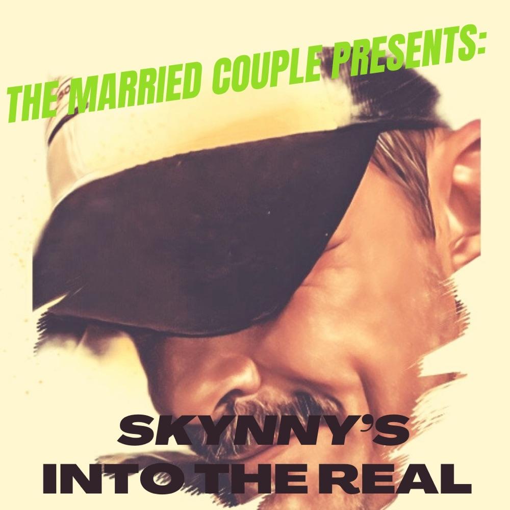 Skynny’s “Into the Real”