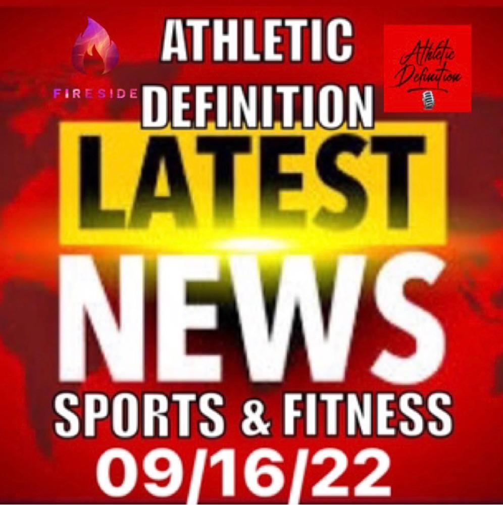Athletic Definition 🎙 Sports and Fitness News 09/16/22