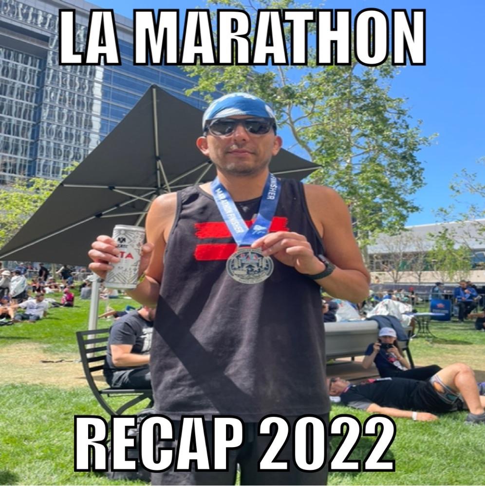 LA Marathon 2022 Recap