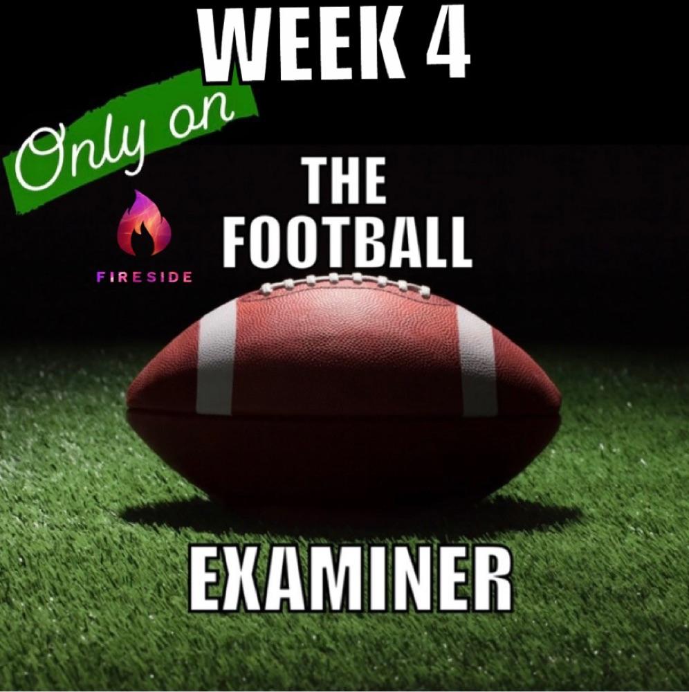 The Football 🏈 Examier Week 4