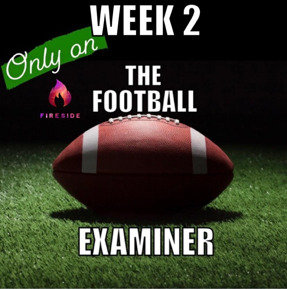 The Football 🏈 Examier Week 2