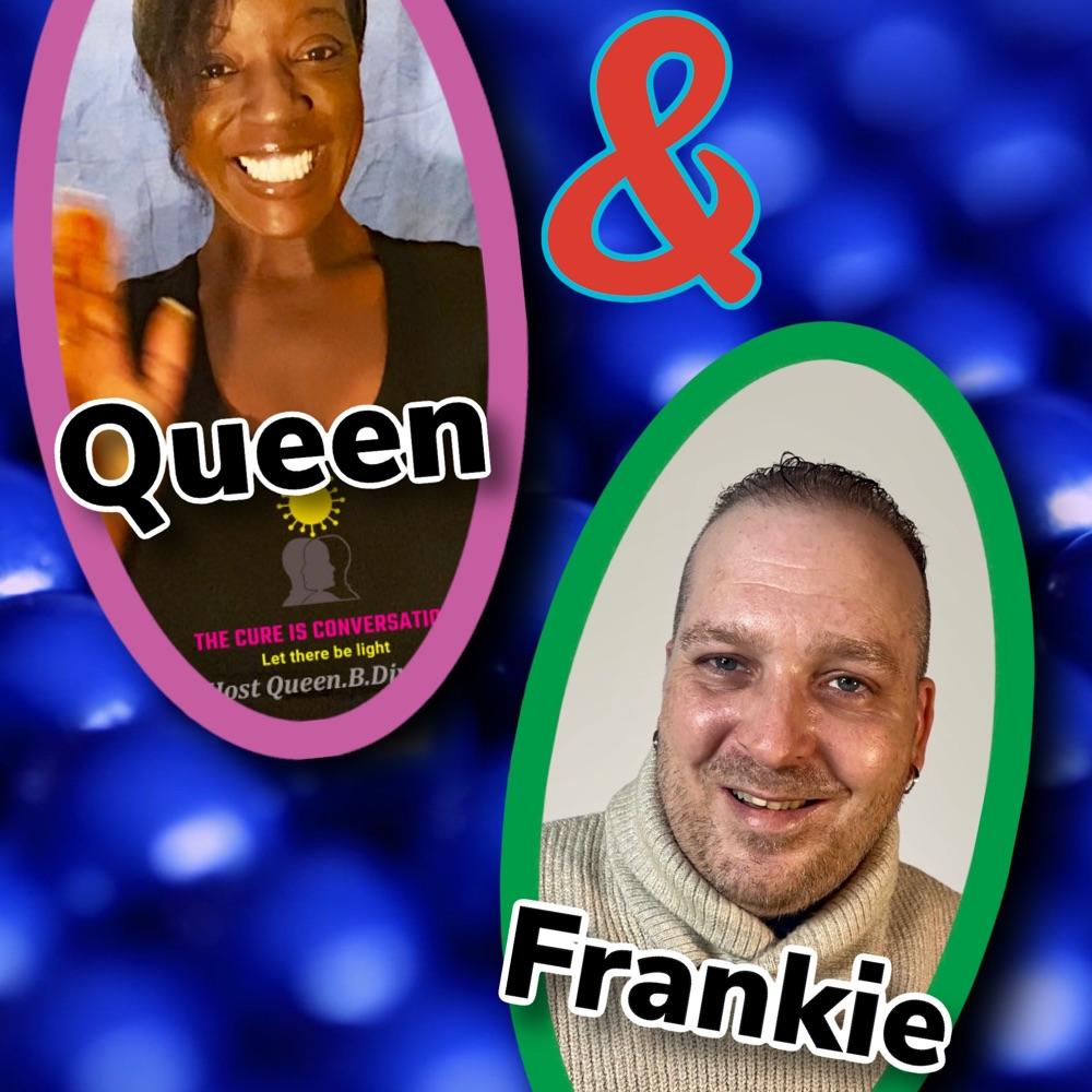 Queen & Frankie