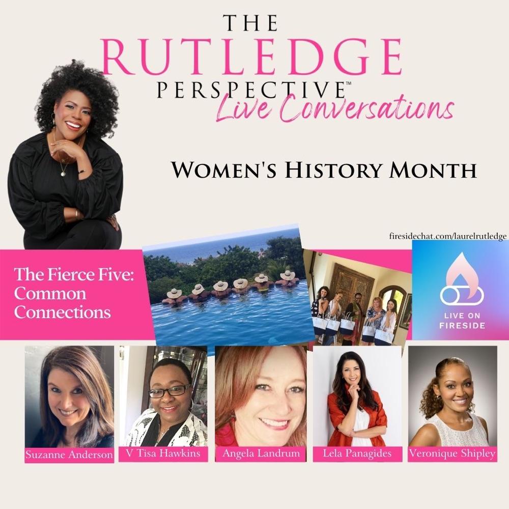 The Rutledge Perspective LIVE Conversations: WHM2022 Ep2 Common Connections