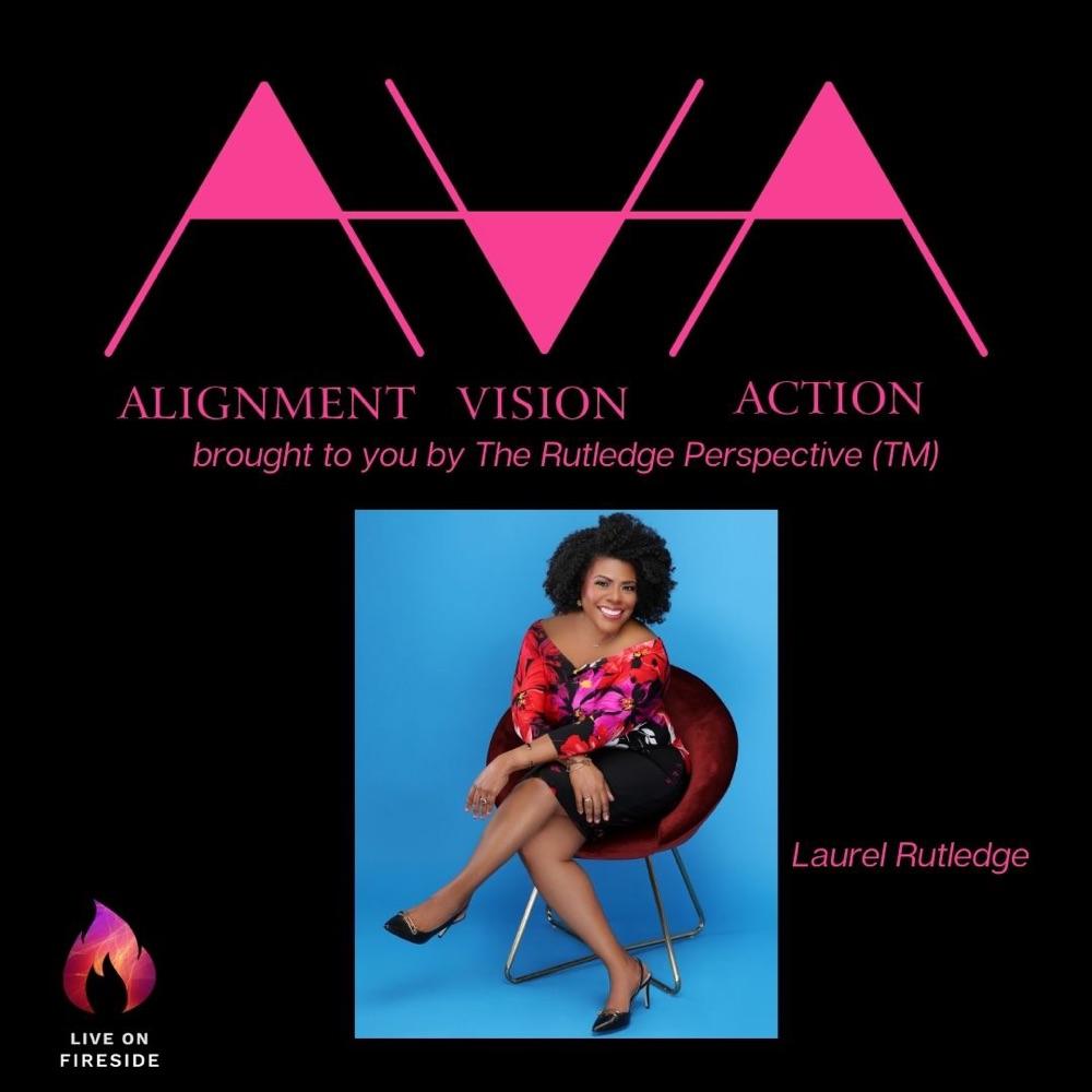 Alignment, Vision, Action by The Rutledge Perspective