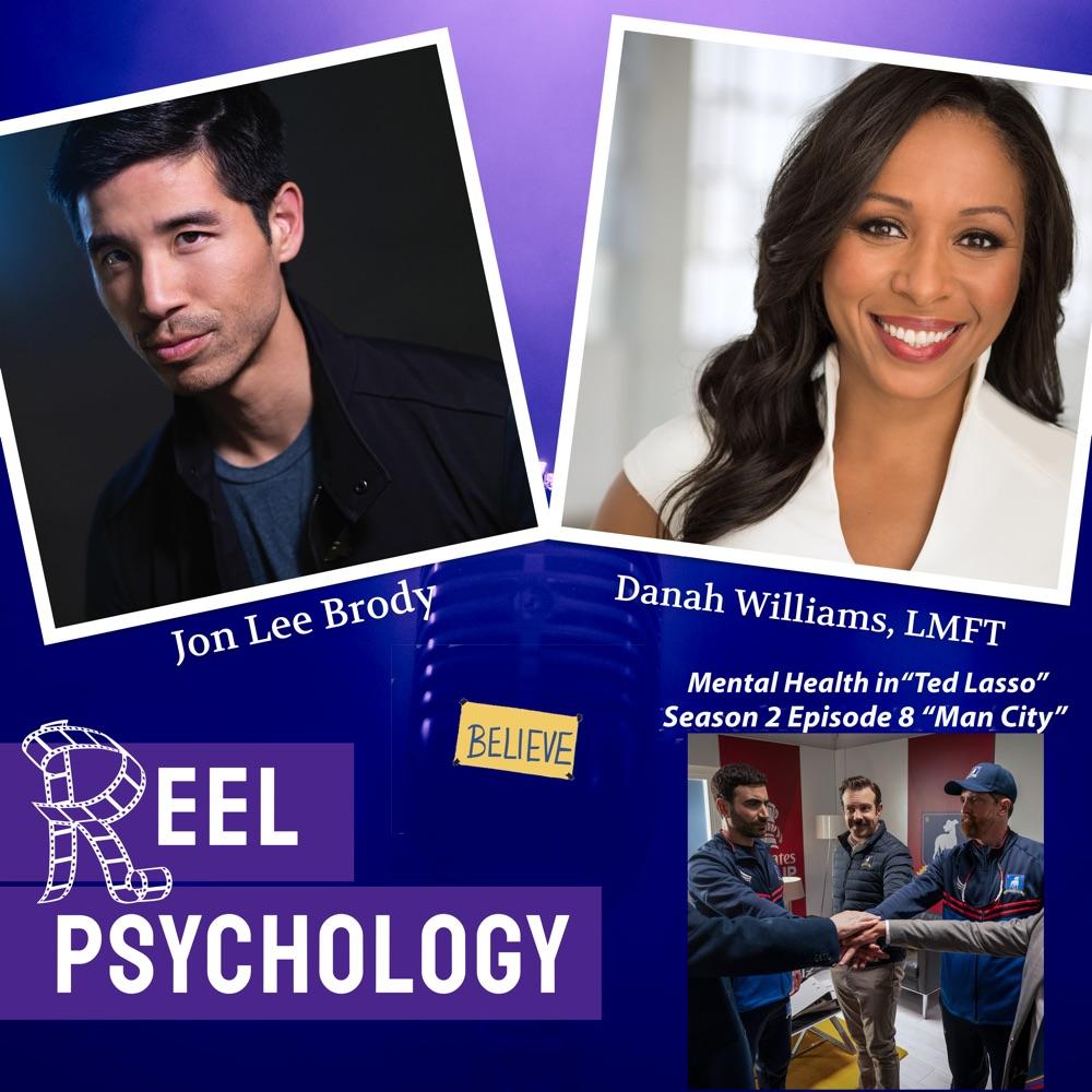 Ep. 34 - Reel Psychology: Mental Health in Ted Lasso S2 EP8