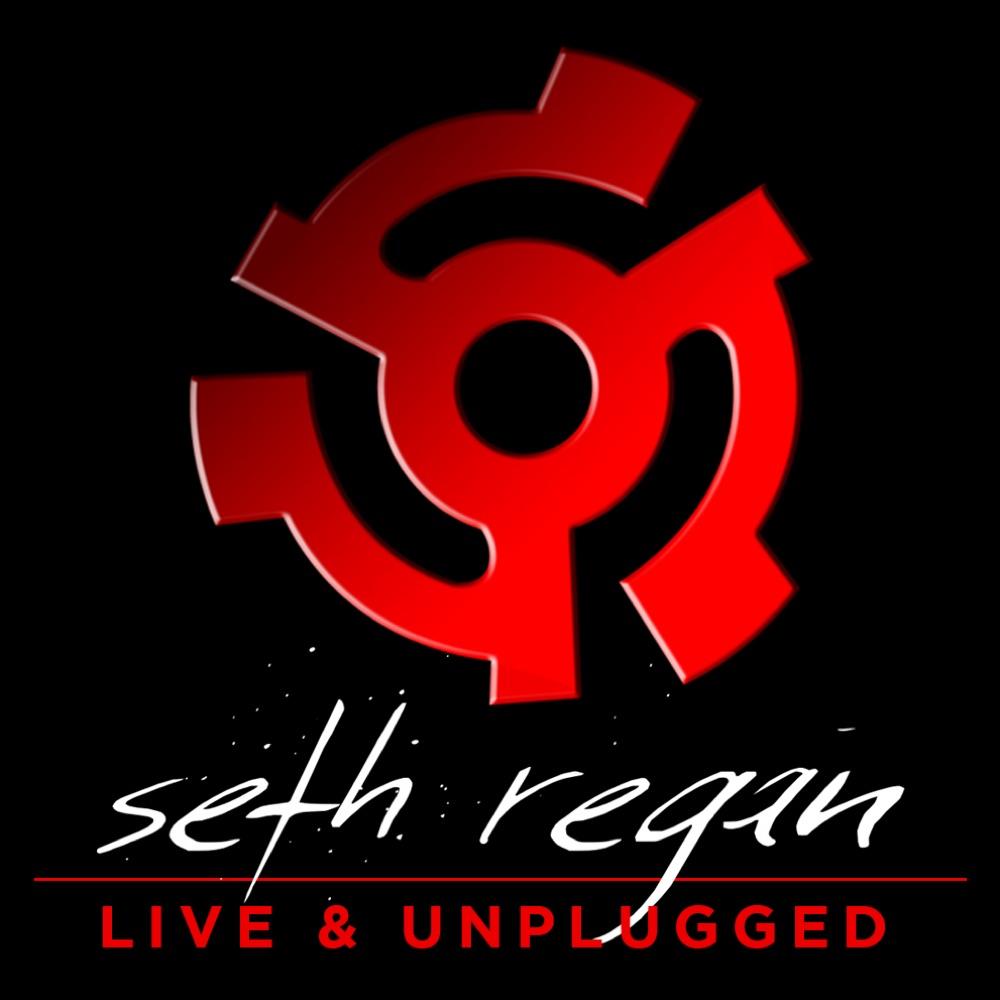 7PM SETH REGAN LIVE & UNPLUGGED!