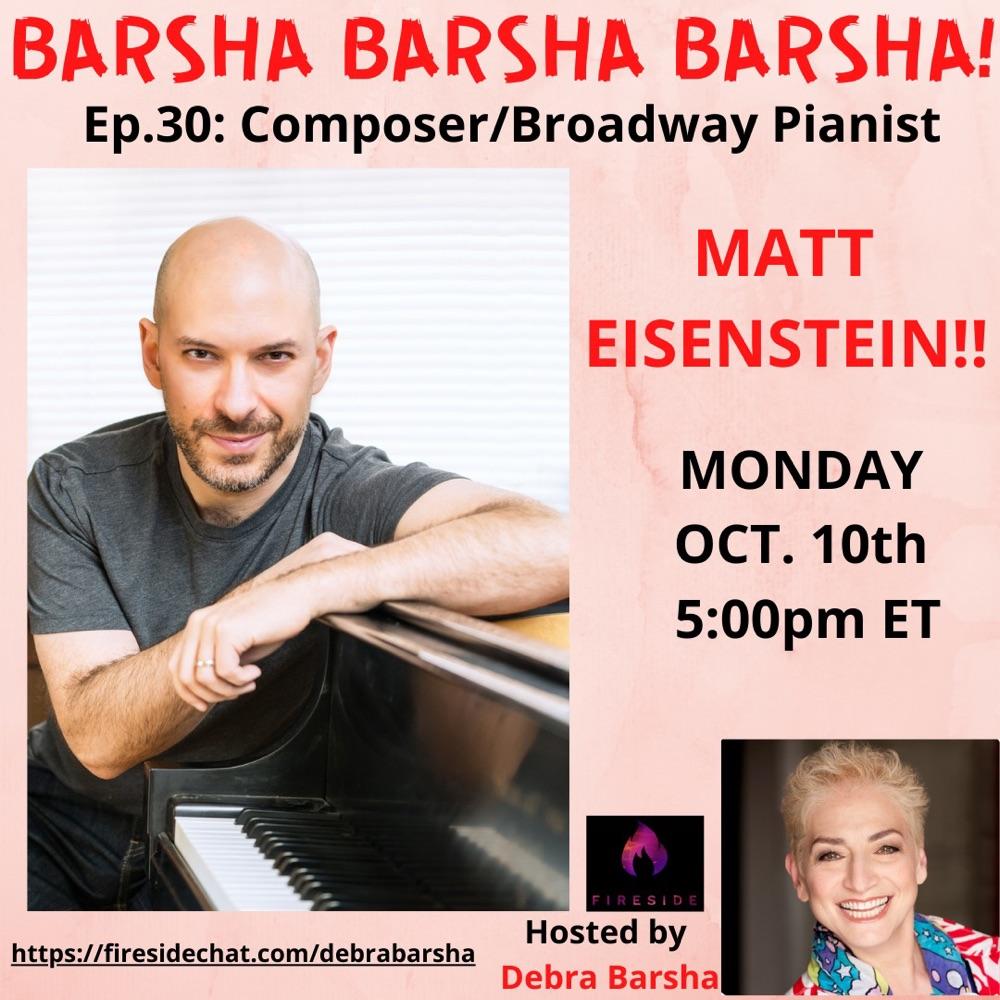 🎹Ep. 30 Composer/Broadway Pianist Mat Eisenstein!!!!