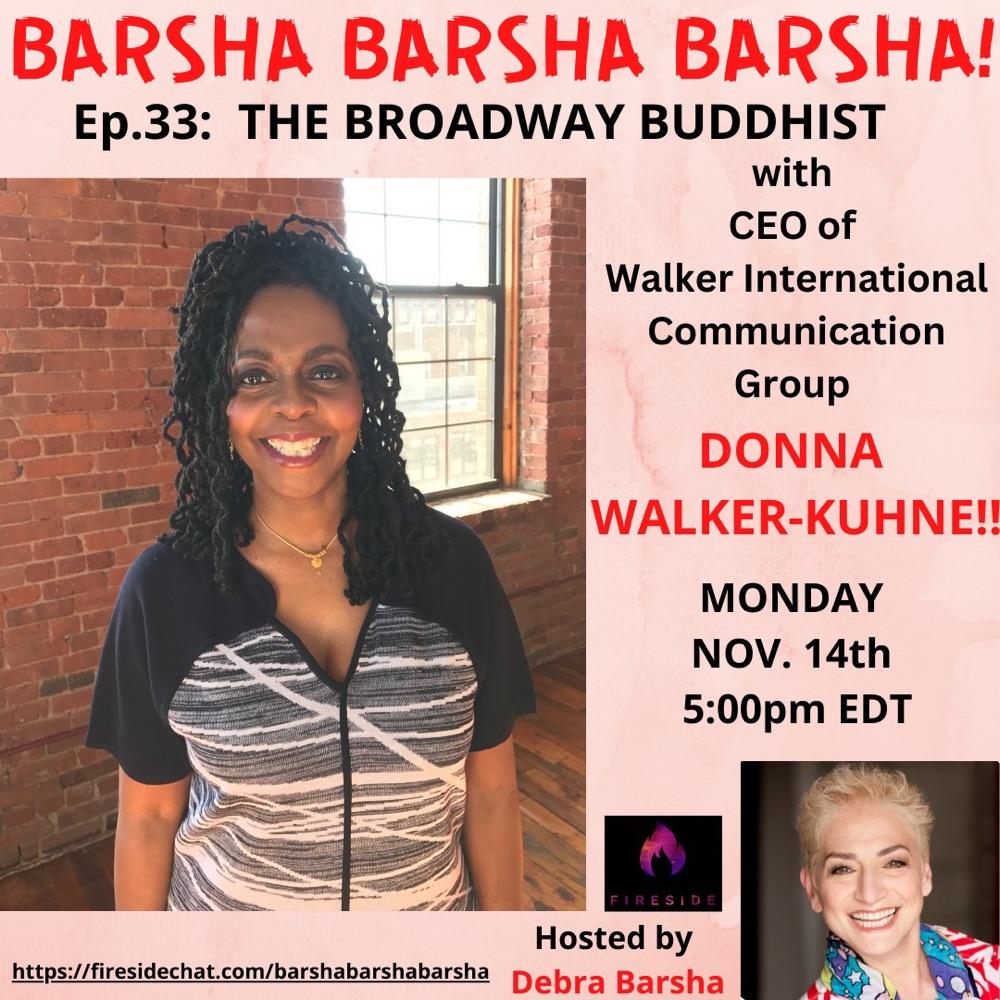 🪷Ep. 33 THE BROADWAY BUDDHIST with DONNA WALKER-KUHNE!!