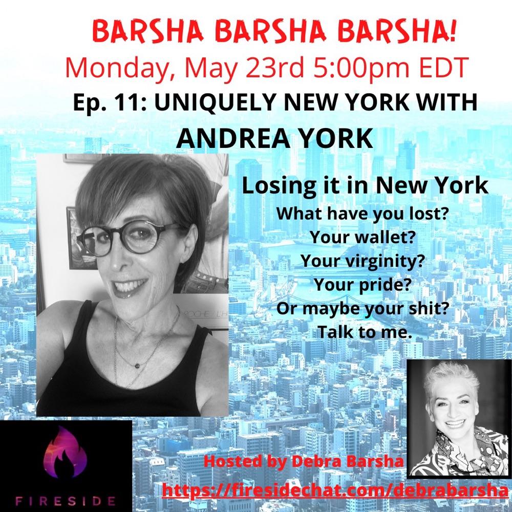 🎹BARSHA BARSHA BARSHA!Ep. 11 Uniquely New York w/Andrea York!
