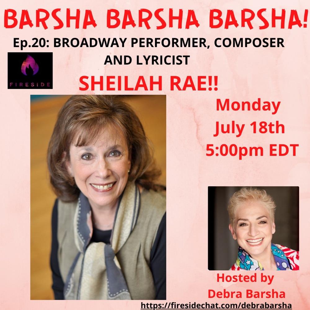 🎹Ep. 20 Broadway Performer, Composer and Lyricist SHEILAH RAE!!