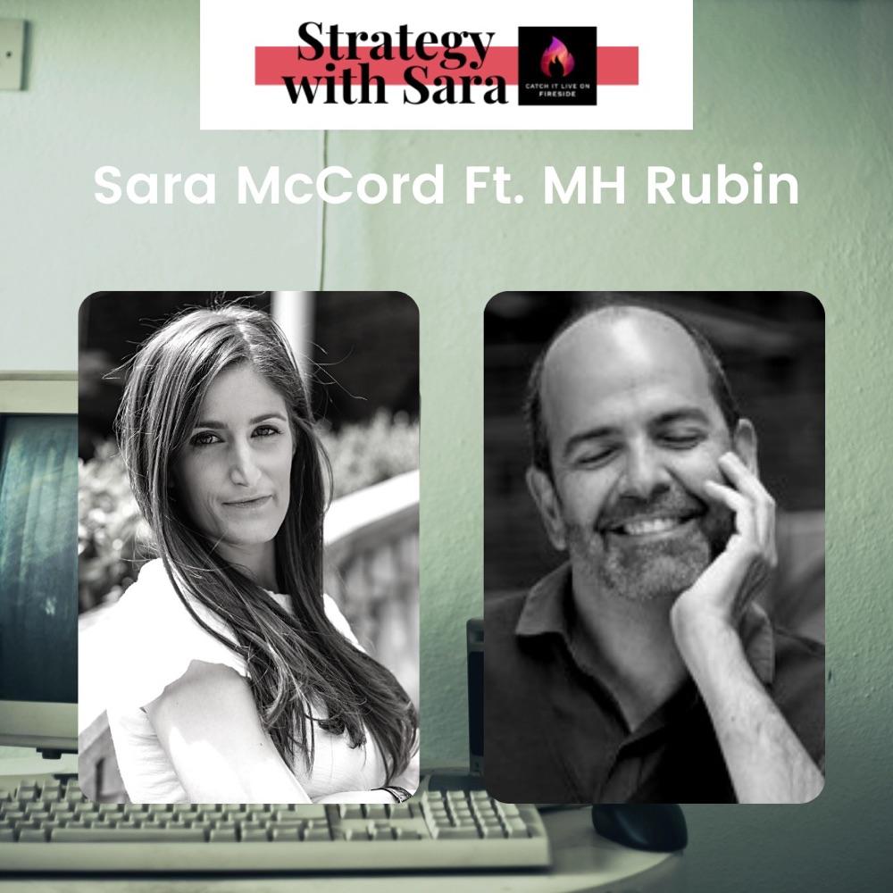 Strategy With Sara Ft. MH Rubin