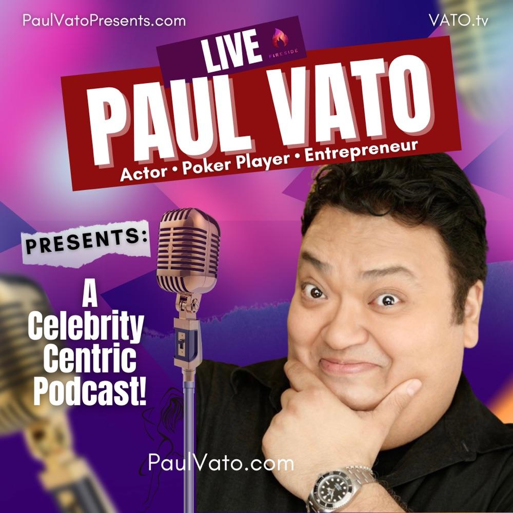 Paul Vato Presents: A Celebrity Centric Podcast!