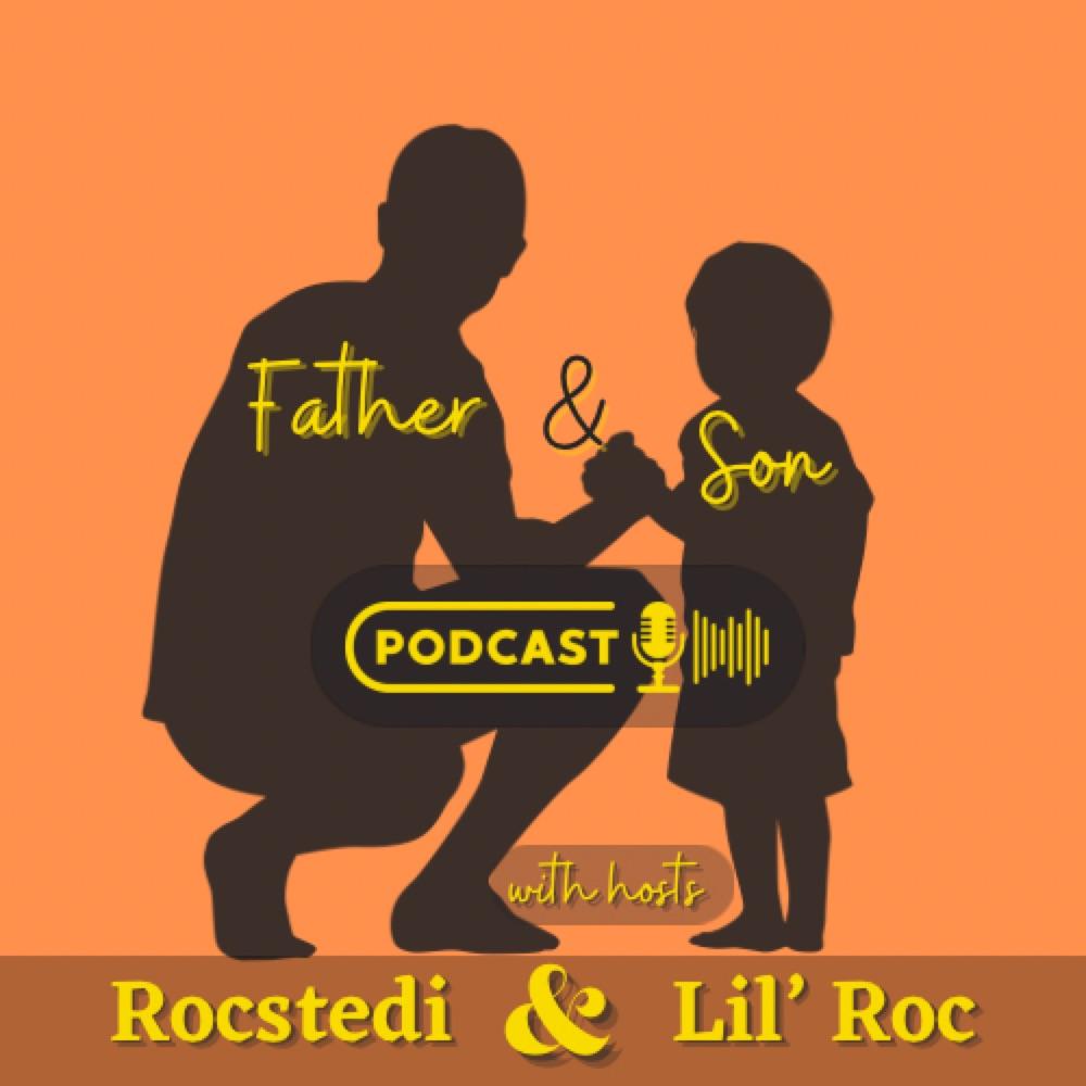 Father & Son Podcast