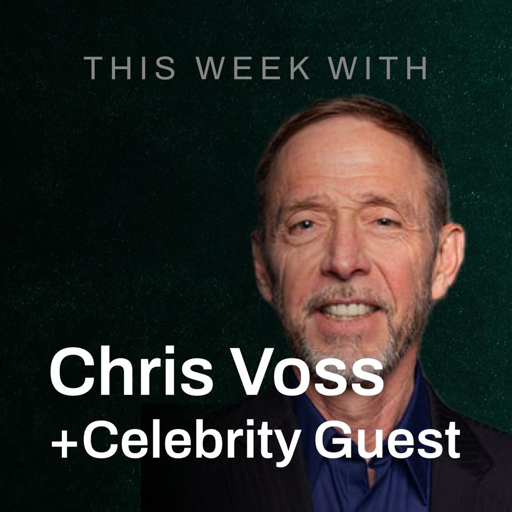 Chris Voss + Celebrity Guest