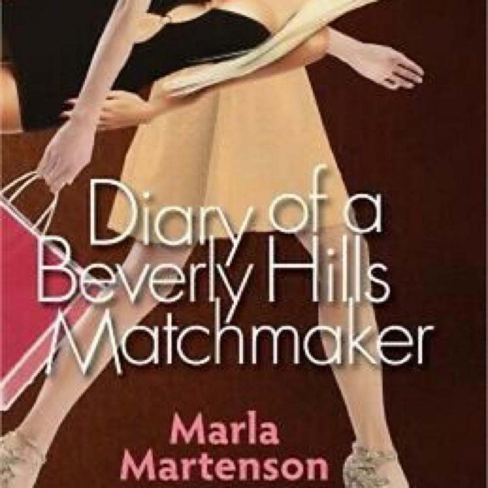 Diary of a Beverly Hills Matchmaker 