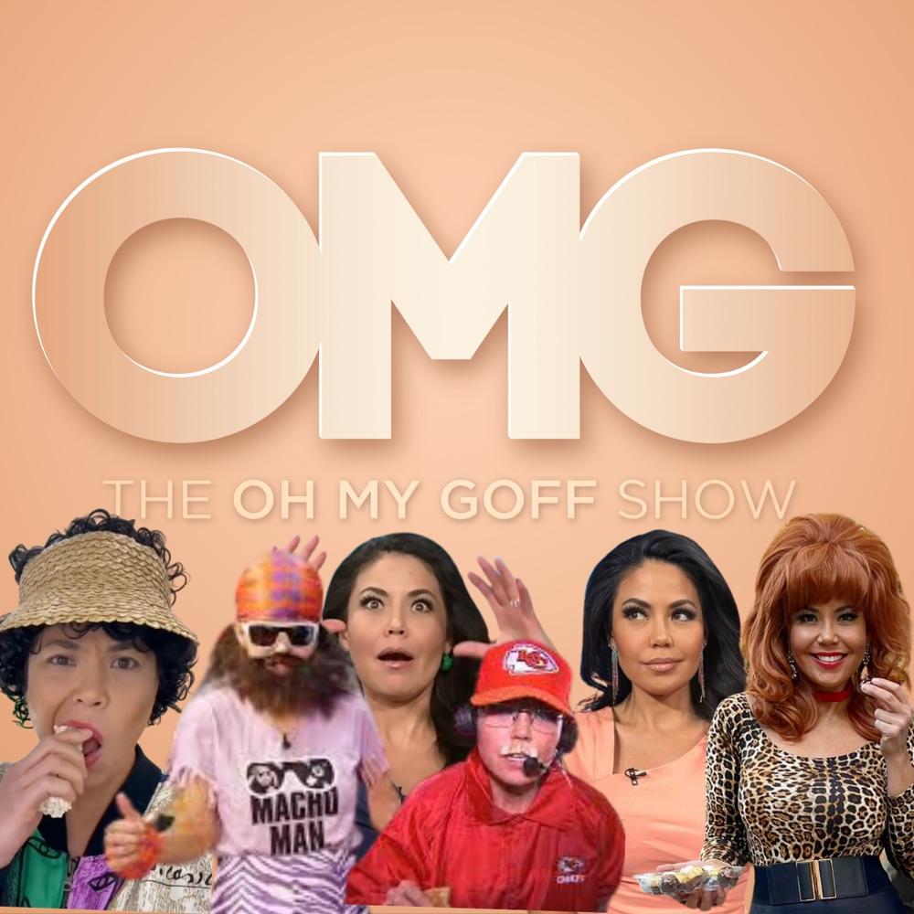 The Oh My Goff Show 