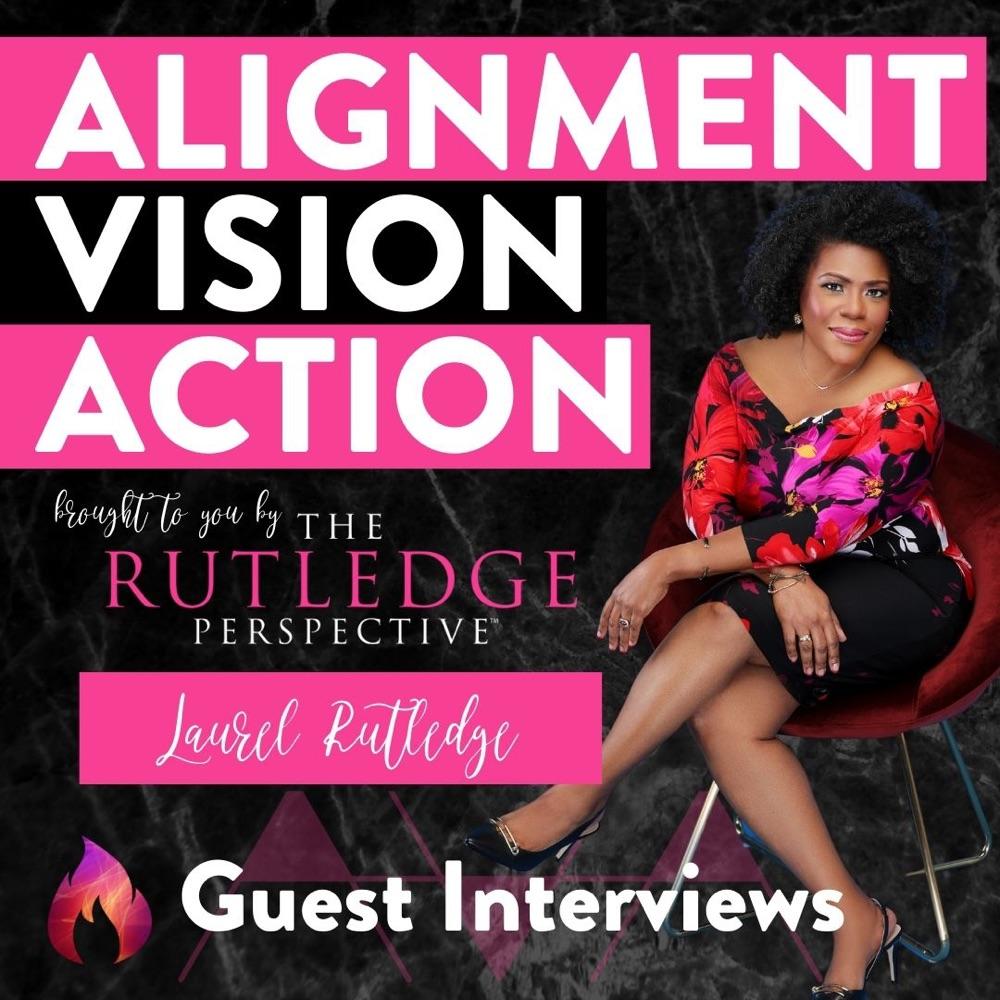 ALIGNMENT VISION ACTION - INTERVIEW SERIES