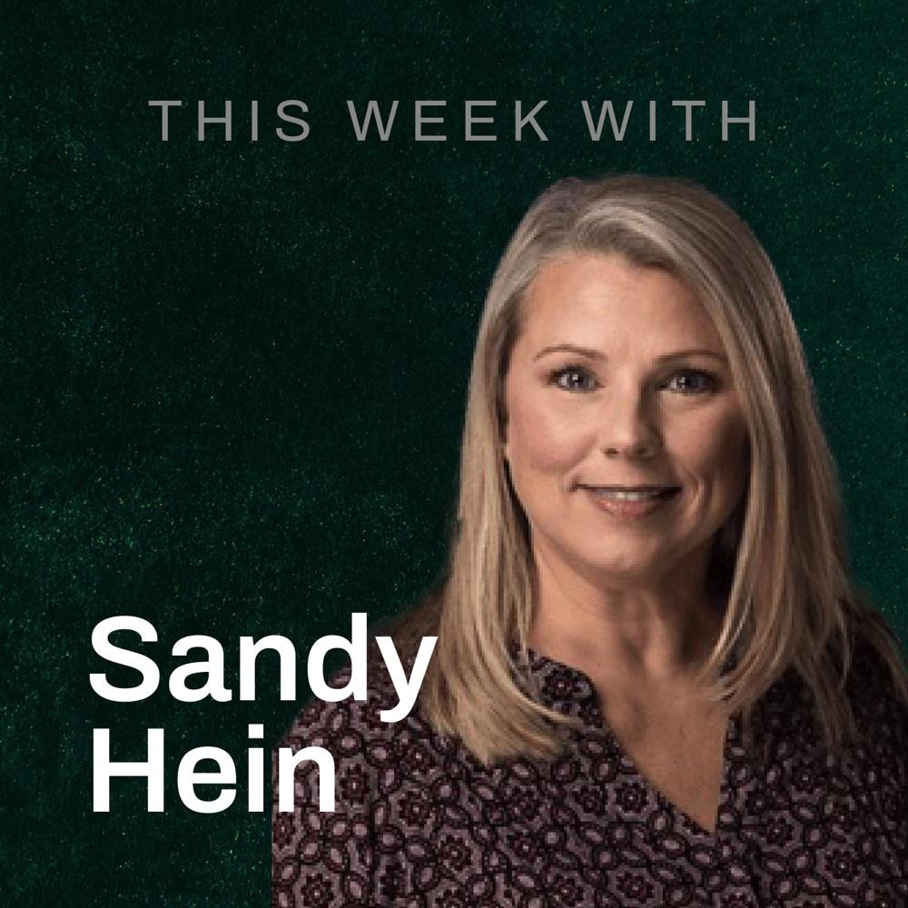 This Week with Sandy Hein