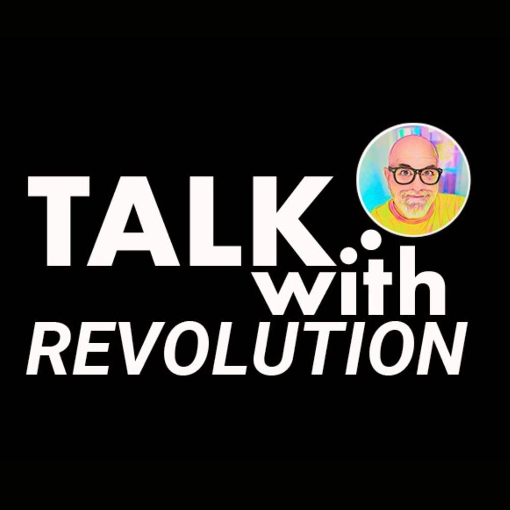 Talk with Revolution