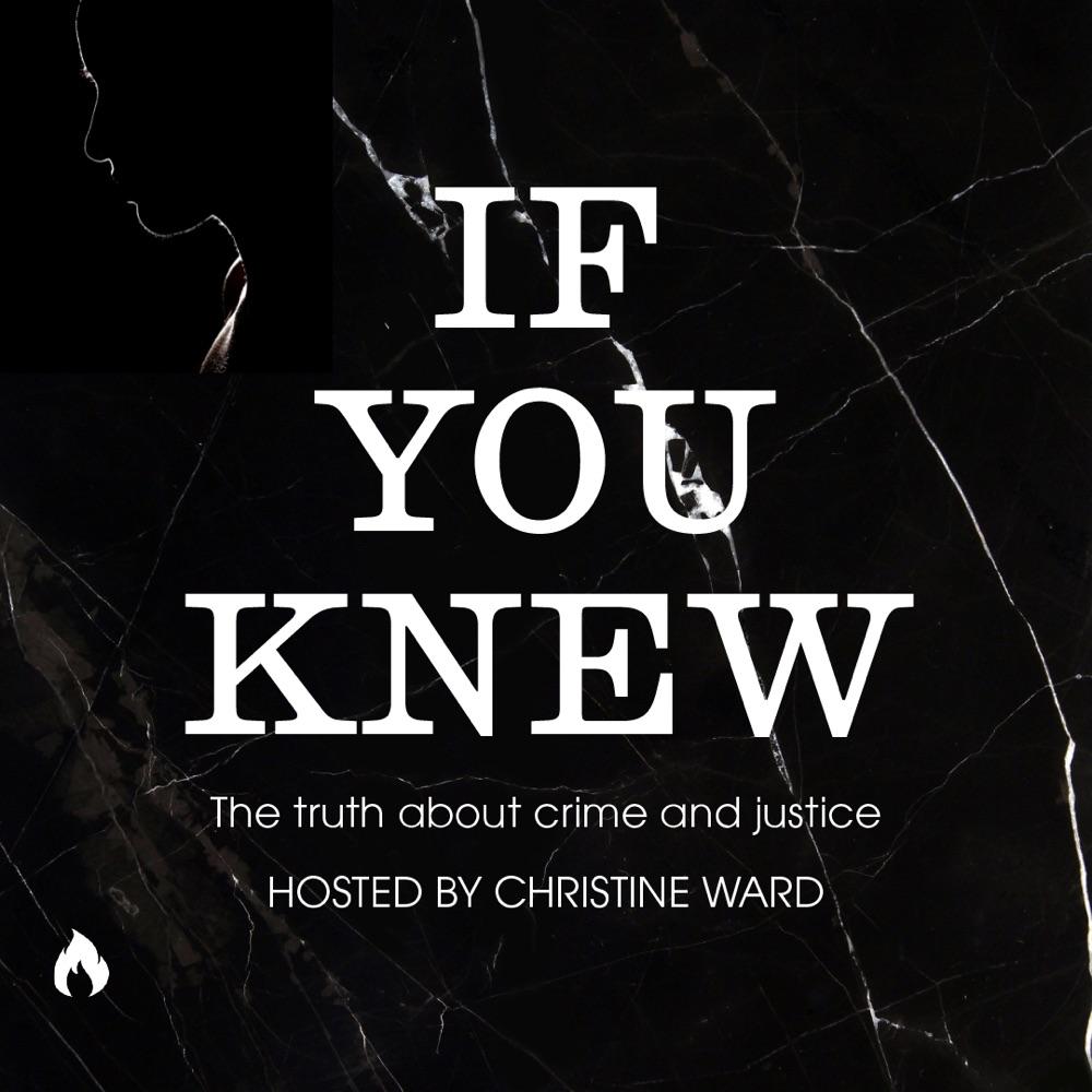 If You Knew: the truth about crime and justice