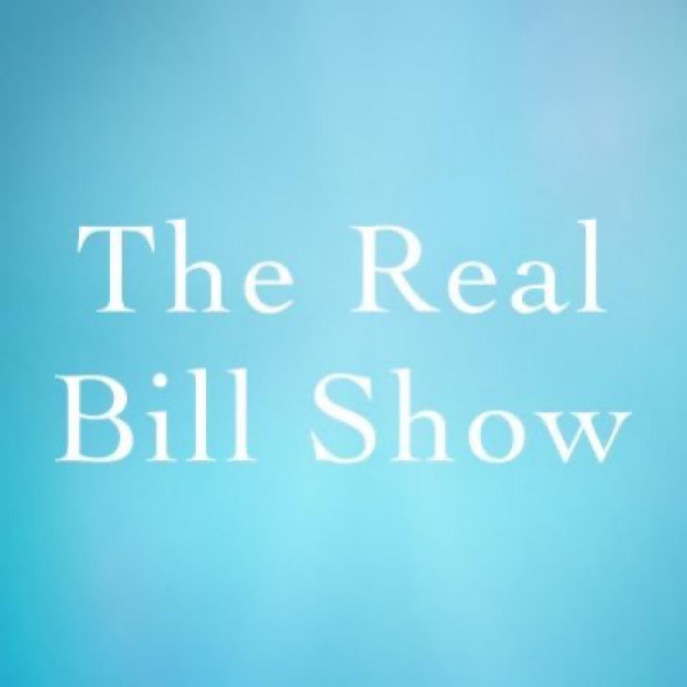 The Real Bill Show